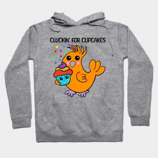 Cluckin' for cupcakes Hoodie